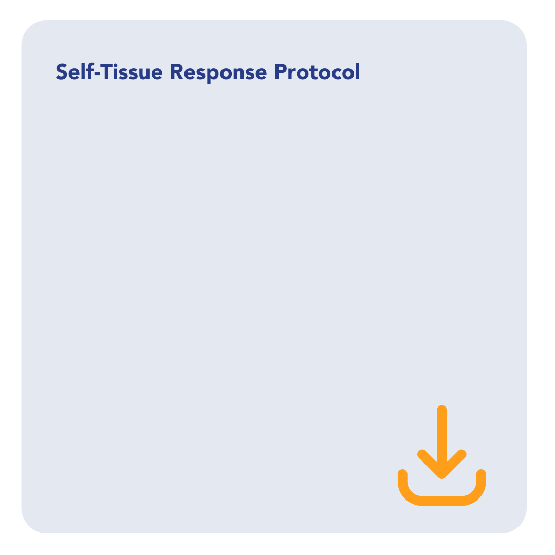 Self-Tissue Response Protocol